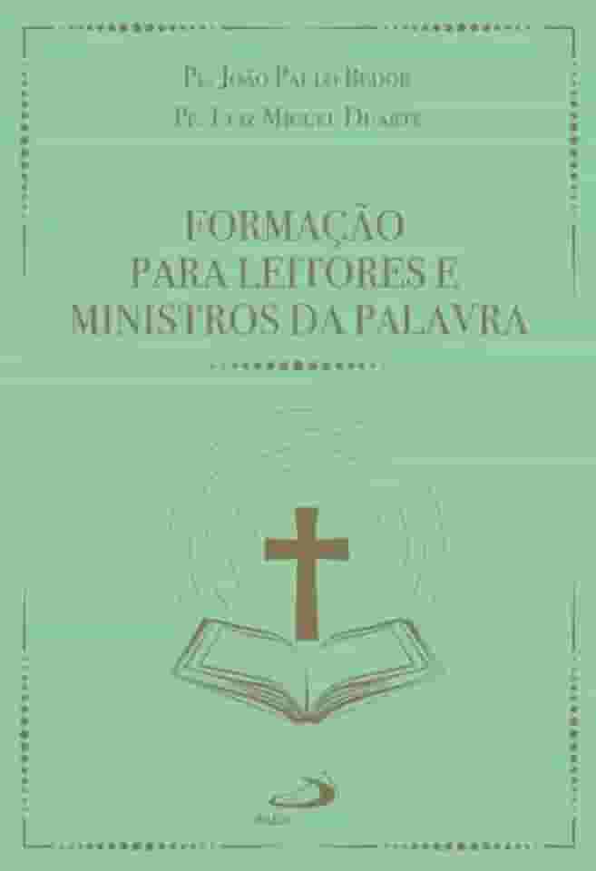 Formação Para Leitores e Ministros da Palavra - 3ª Edição