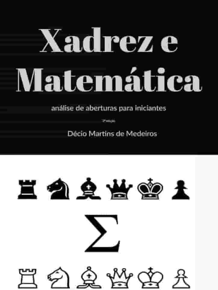 Xadrez E Matemática Análise De Aberturas Para Iniciantes