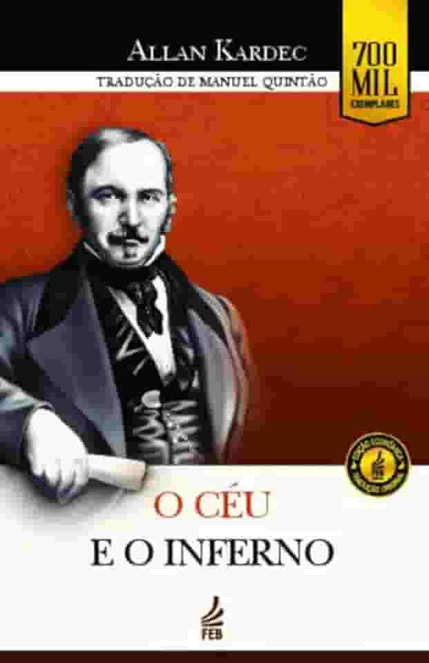 O Céu e o Inferno (Edição Econômica): A Justiça Divina Segundo o Espiritismo