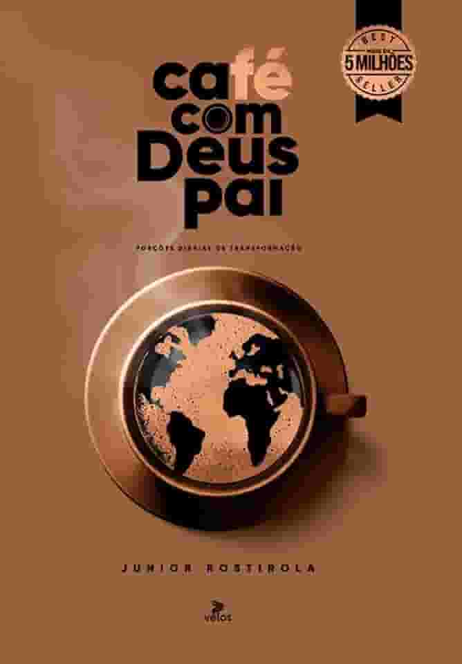 Café com Deus Pai 2025: Porções Diárias de Transformação