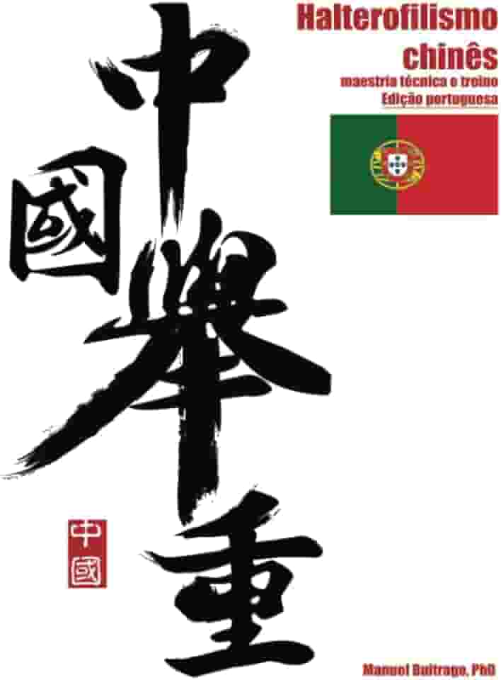 Halterofilismo chines: maestria tecnica e treino (Portuguese Edition)