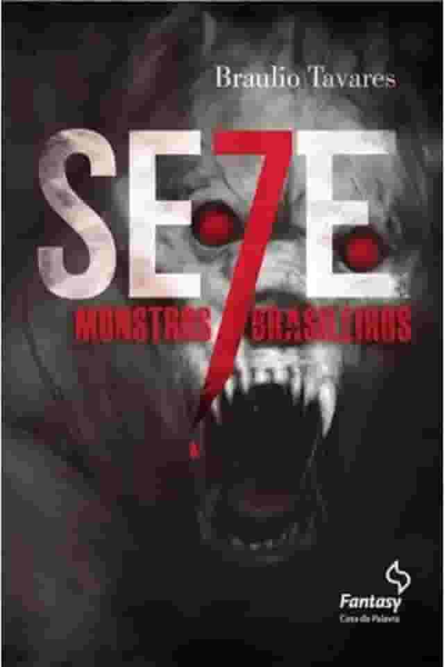 Sete monstros brasileiros