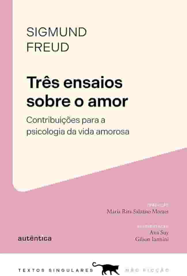 Três ensaios sobre o amor: Contribuições para a psicologia da vida amorosa