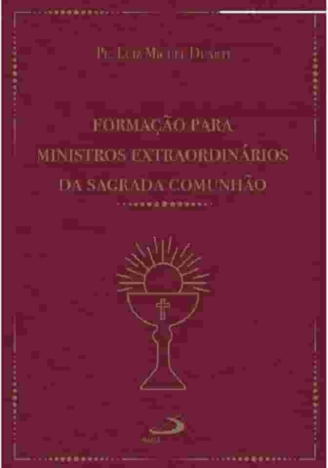 Formação Para Ministros Extraordinários da Sagrada Comunhão