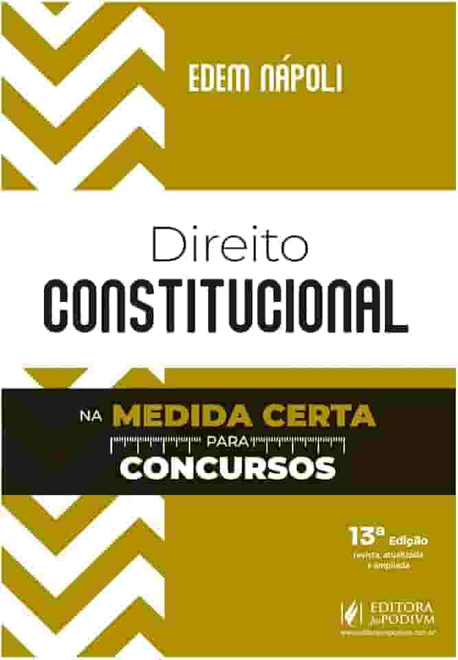 Direito Constitucional na Medida Certa para Concursos - 13ª Edição (2025)