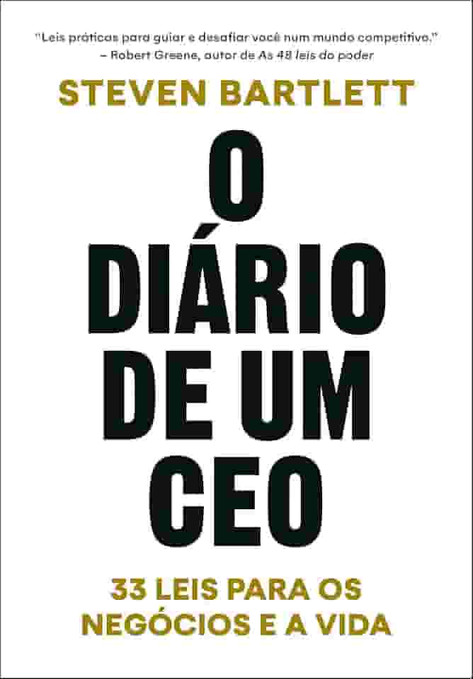 O diário de um CEO: 33 leis para os negócios e a vida