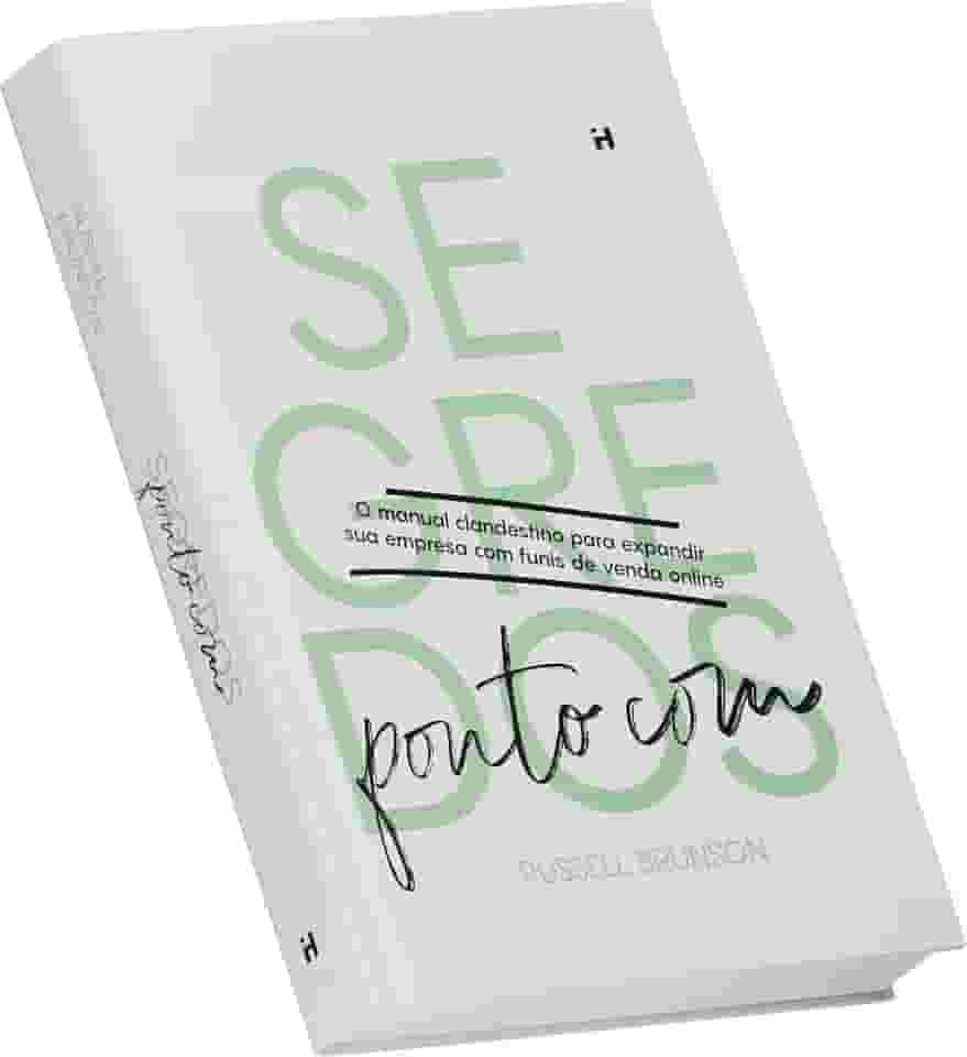 Segredos PontoCom (Dotcom Secrets) - Desvende os mistérios dos funis de vendas online para o sucesso empresarial.