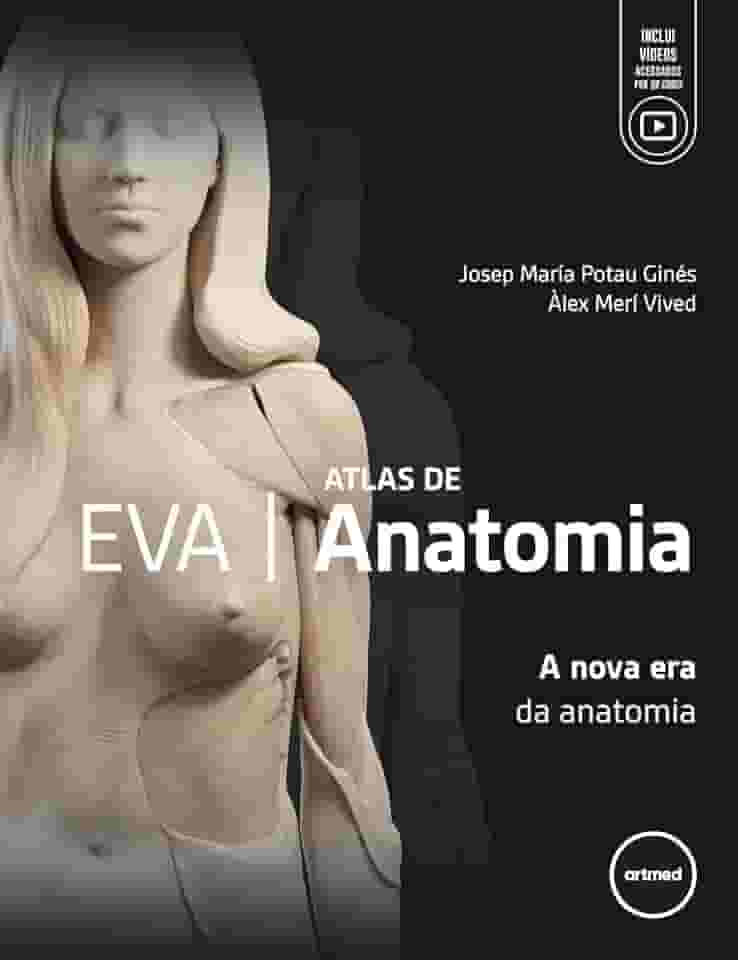 EVA Atlas de Anatomia: A Nova Era da Anatomia