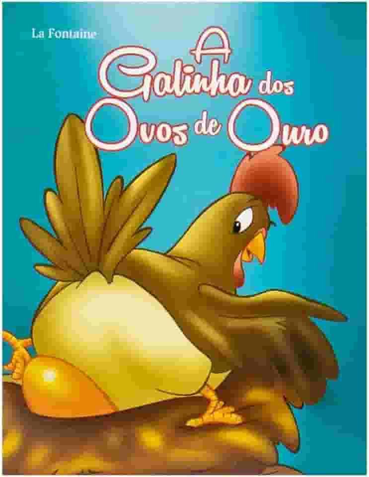 Mini - Fábulas: Galinha dos Ovos de Ouro, A