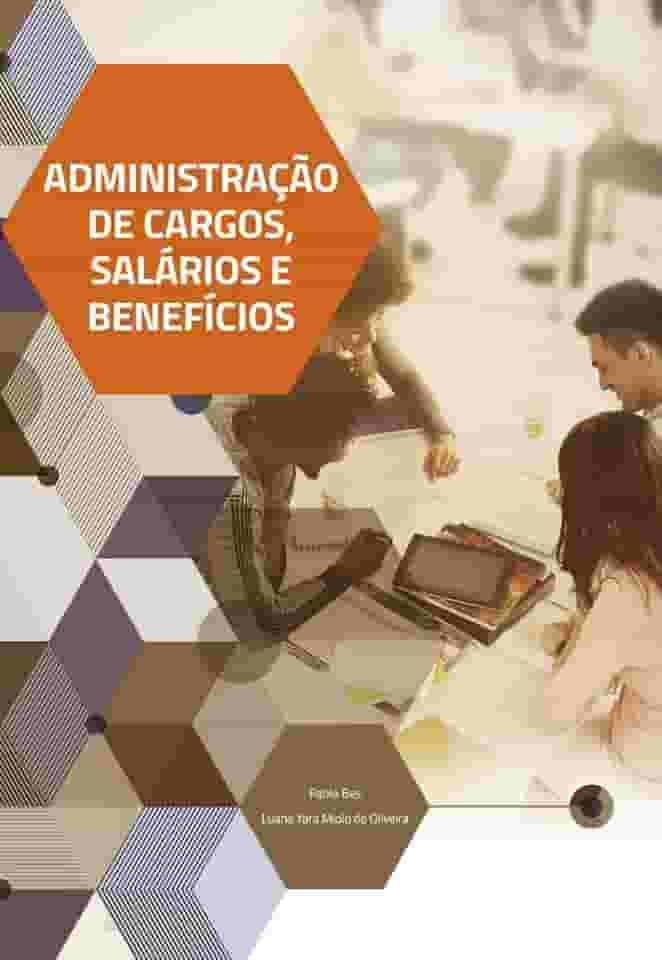Administração de Cargos, Salários e Benefícios