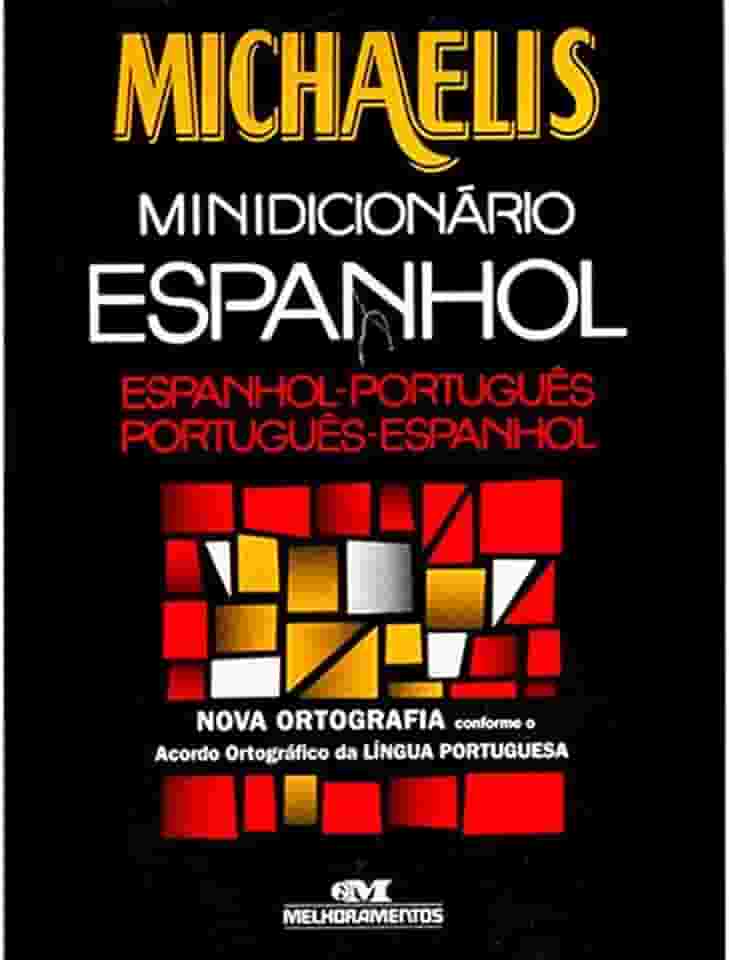 Michaelis. Minidicionário Espanhol. Espanhol. Português
