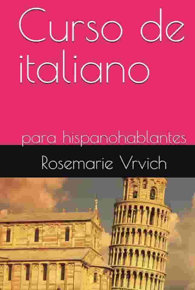 Curso de italiano: para hispanohablantes (Spanish Edition)