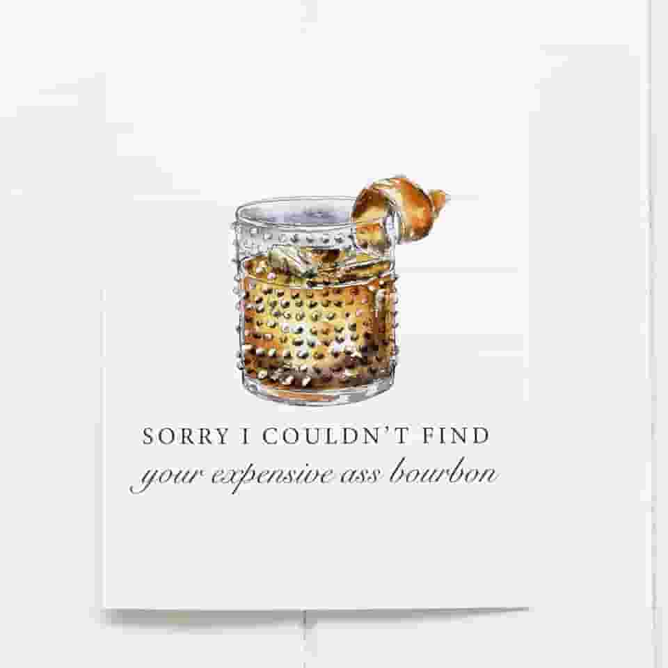 Barrel Down South Cartão de aniversário Old Fashioned Bourbon Whisky para homens - Dia dos Pais ou Aniversário Engraçado Papelaria - Pai arrumado (Sorry I Couldn't Find Your Expensive Ass Bourbon