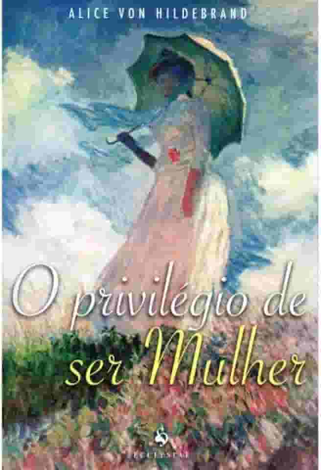 O Privilégio de Ser Mulher