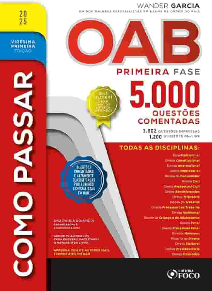 Como Passar na OAB - 1ª Fase - 5.000 Questões Comentadas - 21ª Ed - 2025