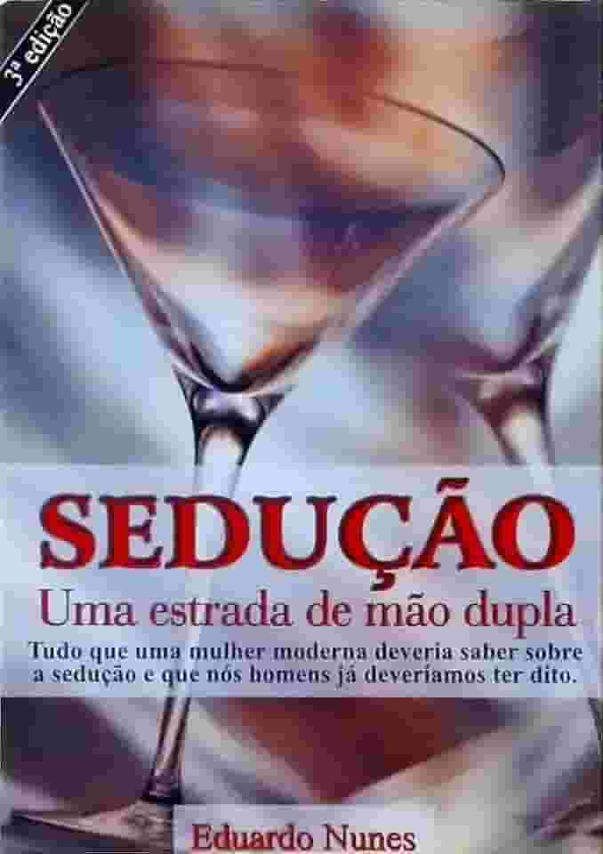 Sedução. Uma Estrada de Mão Dupla