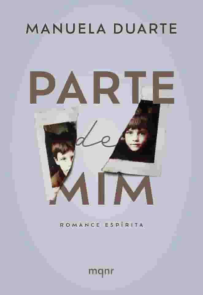 Parte de mim: Romance espírita