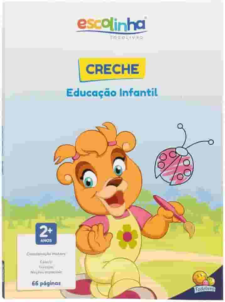 Creche - Educação Infantil (Escolinha Todolivro)