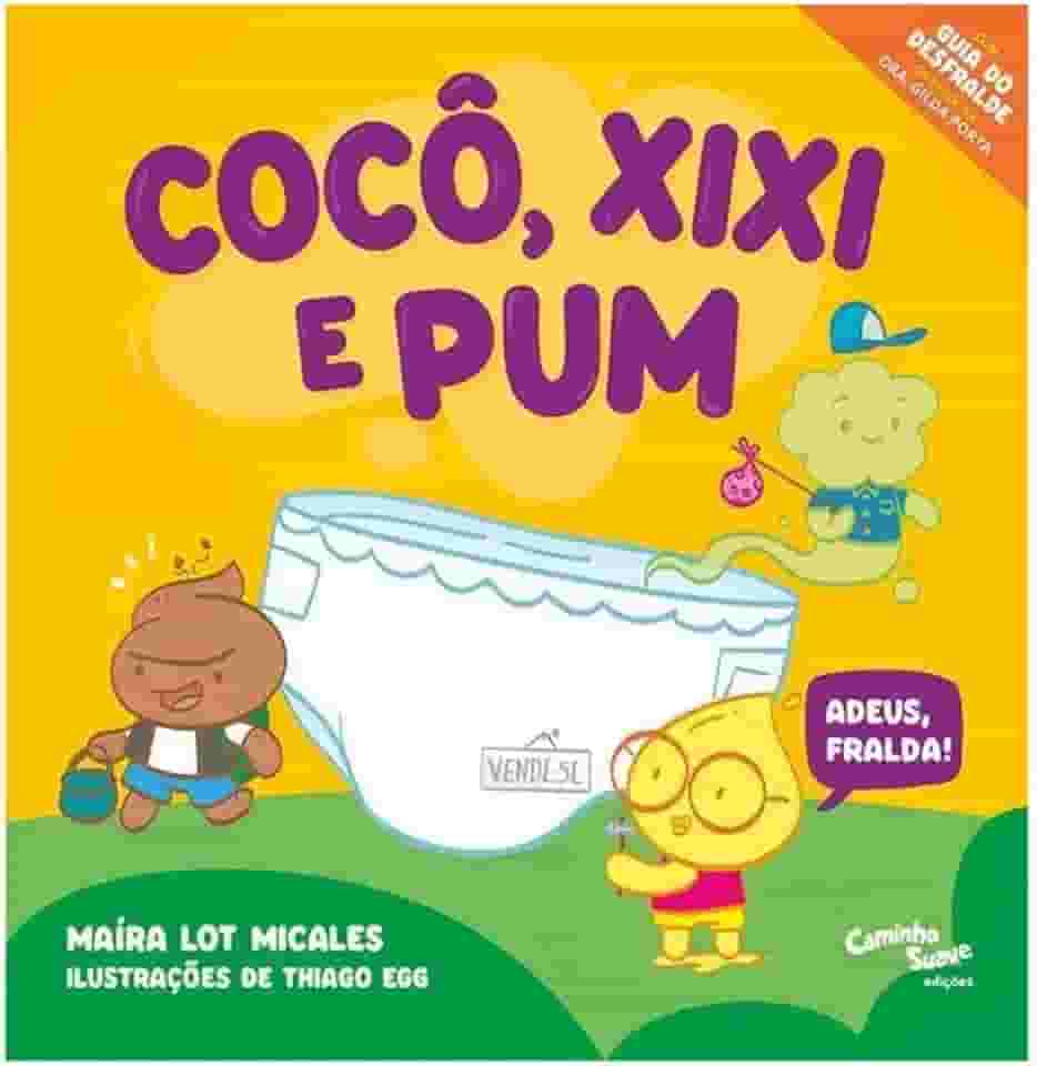 Cocô, Xixi e Pum!: Adeus, fralda!