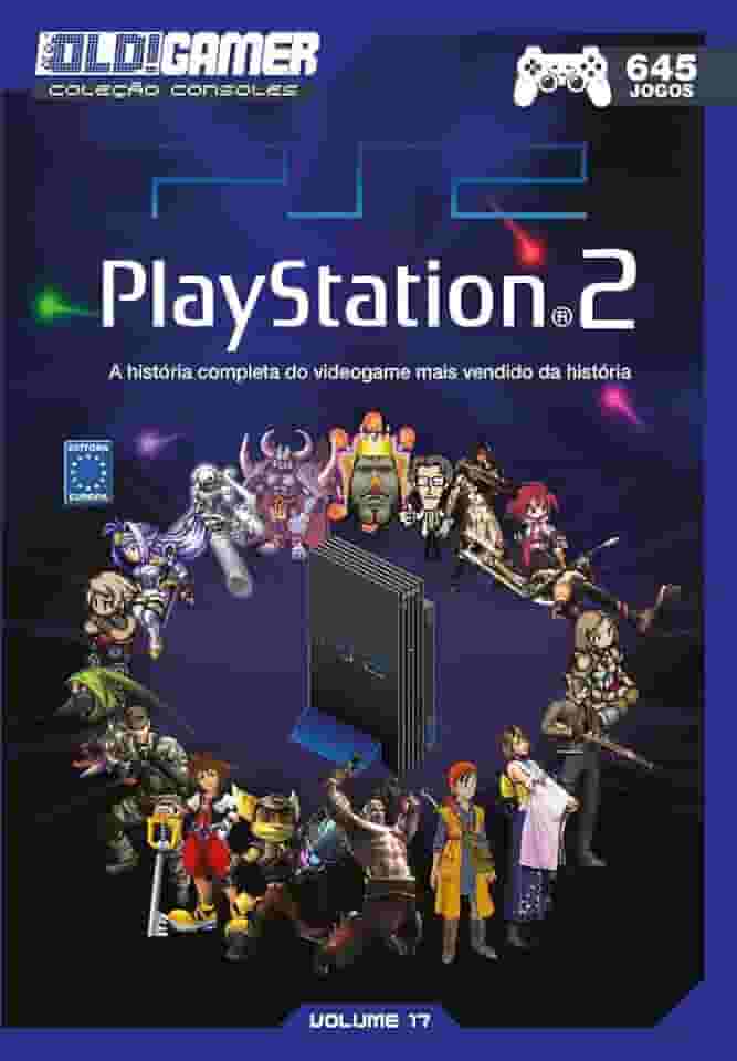 Dossiê OLD!Gamer Volume 17: Playstation 2: A História Completa do Videogame mais vendido da História