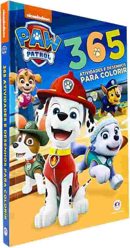 Patrulha Canina - 365 Atividades e Desenhos para Colorir: Atividades e desenhos para colorir