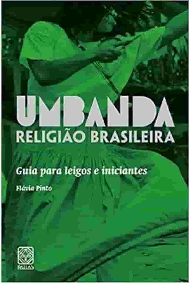 Umbanda Religião Brasileira: Guia para leigos e iniciantes