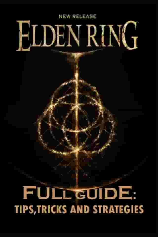 ELDEN RING Full guide:Tips for surviving the Lands Between!