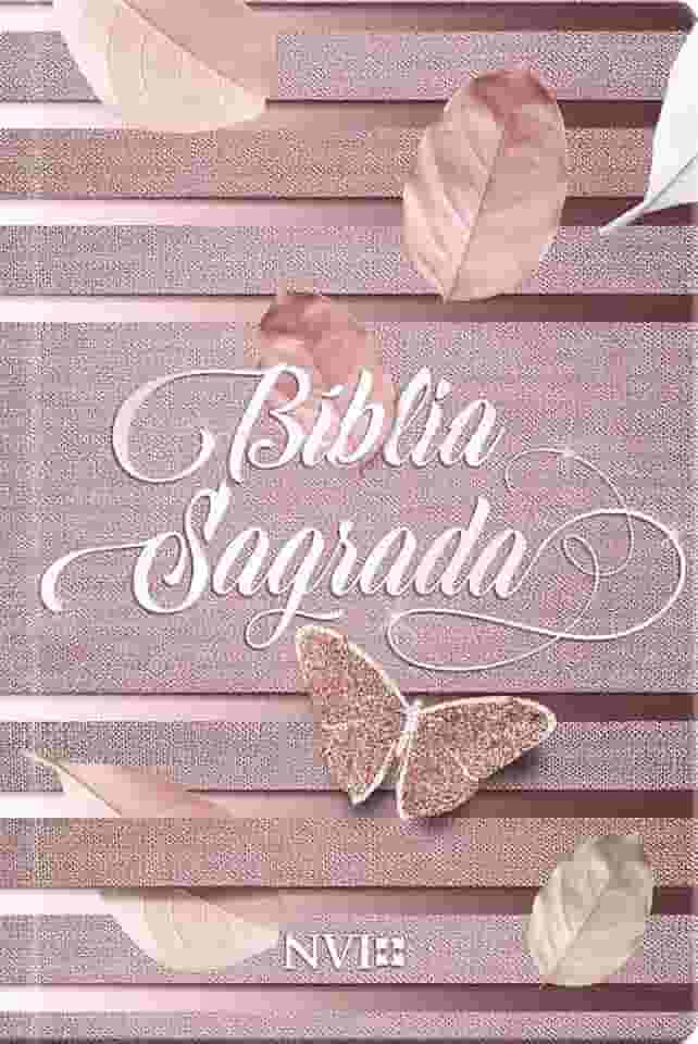 Bíblia sagrada feminina rosa - NVI: Sua bíblia para leitura sempre