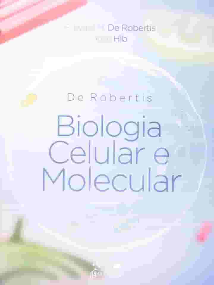 De Robertis Biologia Celular e Molecular