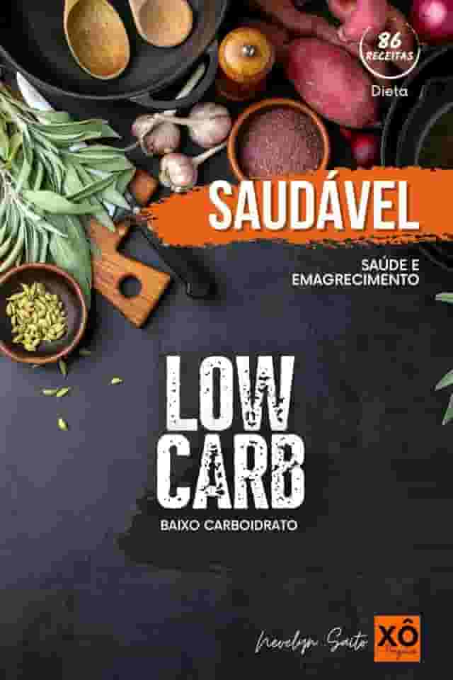 Receitas Low carb: Comer Saudável