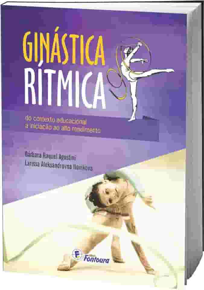 Ginástica Rítmica: do Contexto Educacional à Iniciação ao Alto Rendimento