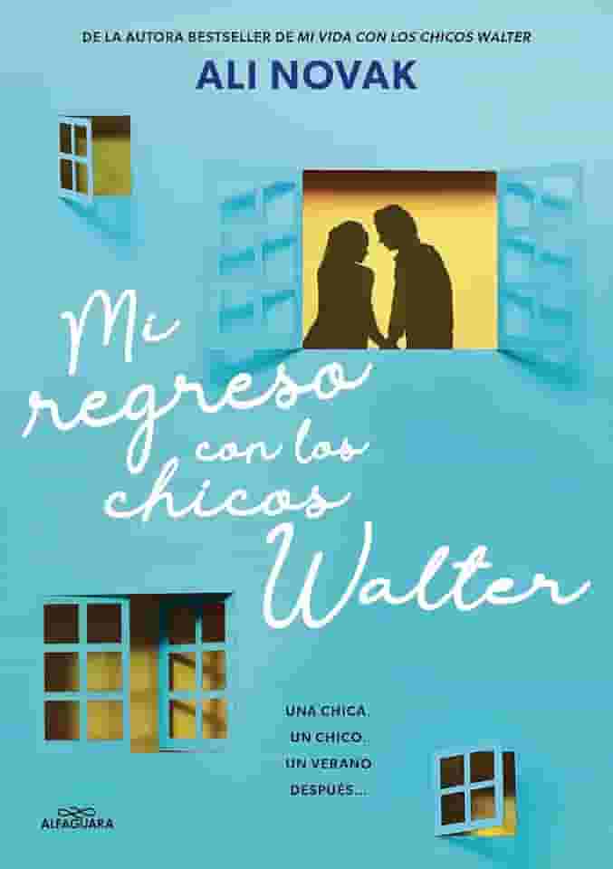 Mi regreso con los chicos Walter (Mi vida con los chicos Walter 2) (Spanish Edition)