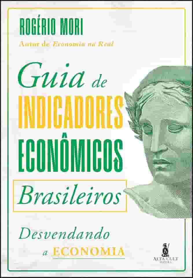 Guia de Indicadores Econômicos Brasileiros: Desvendando a Economia