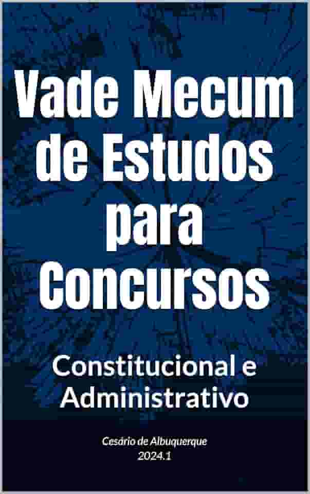 Vade Mecum de Estudos para Concursos: Constitucional e Administrativo