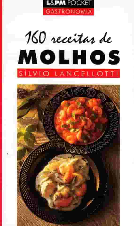 160 Receitas de Molhos