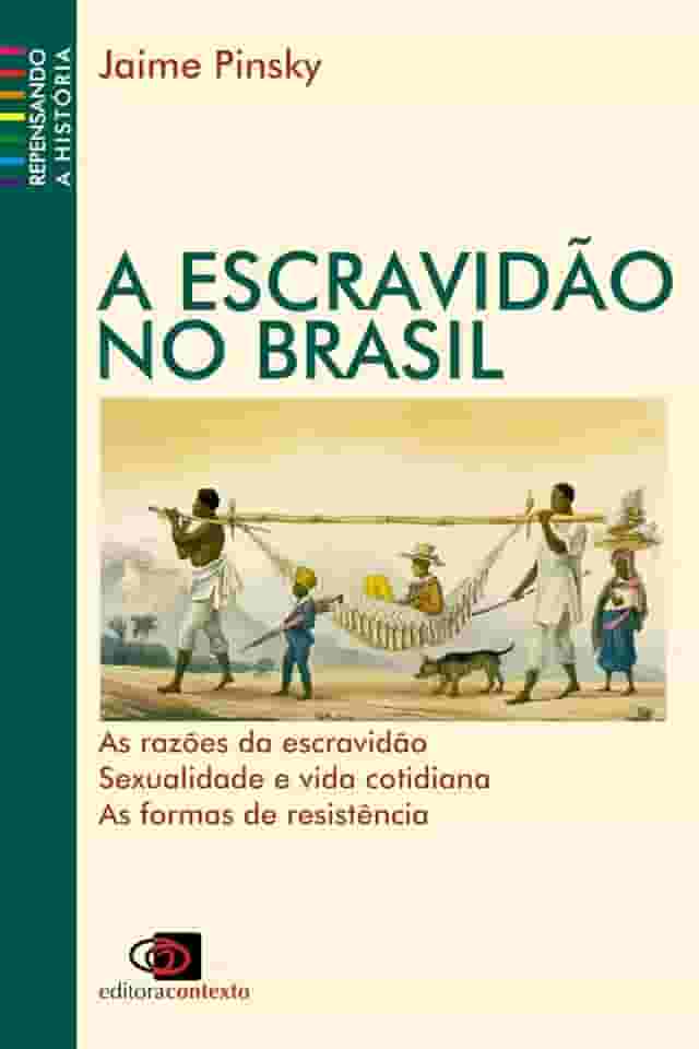 A escravidão no Brasil (Nova edição)