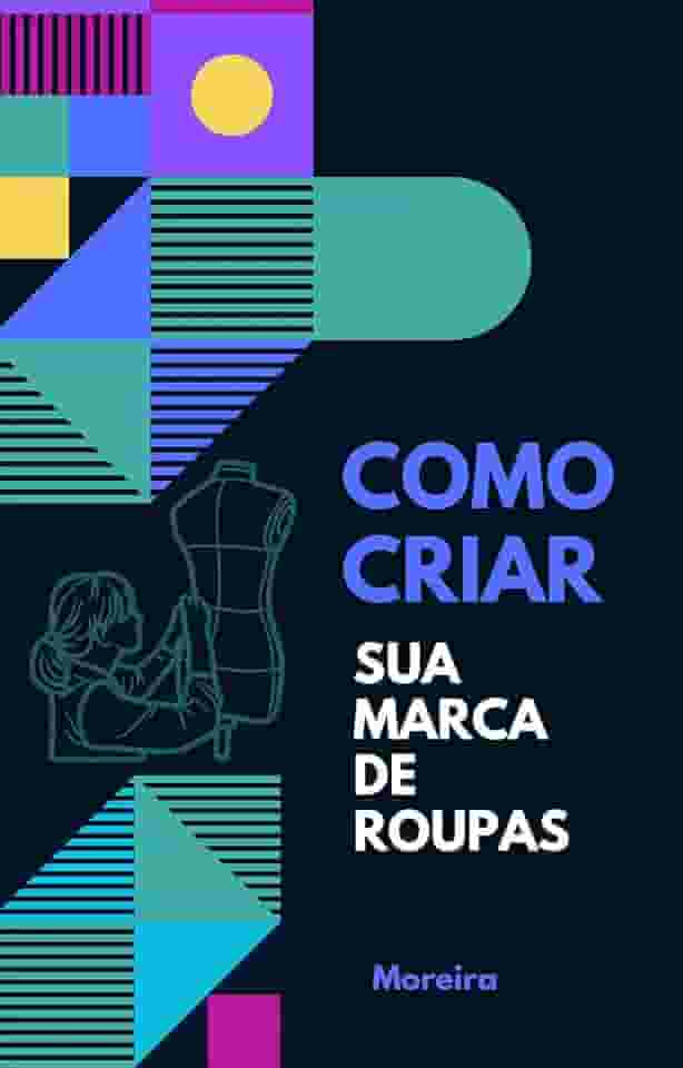 Como criar sua marca de roupas