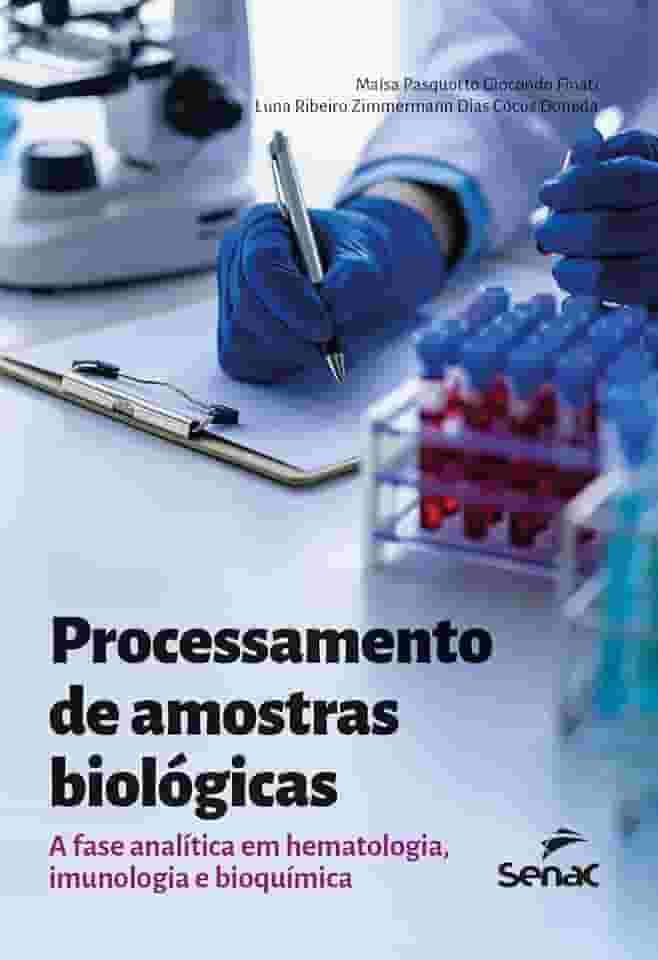 Processamento de amostras biológicas: a fase analítica em hematologia, imunologia e bioquímica