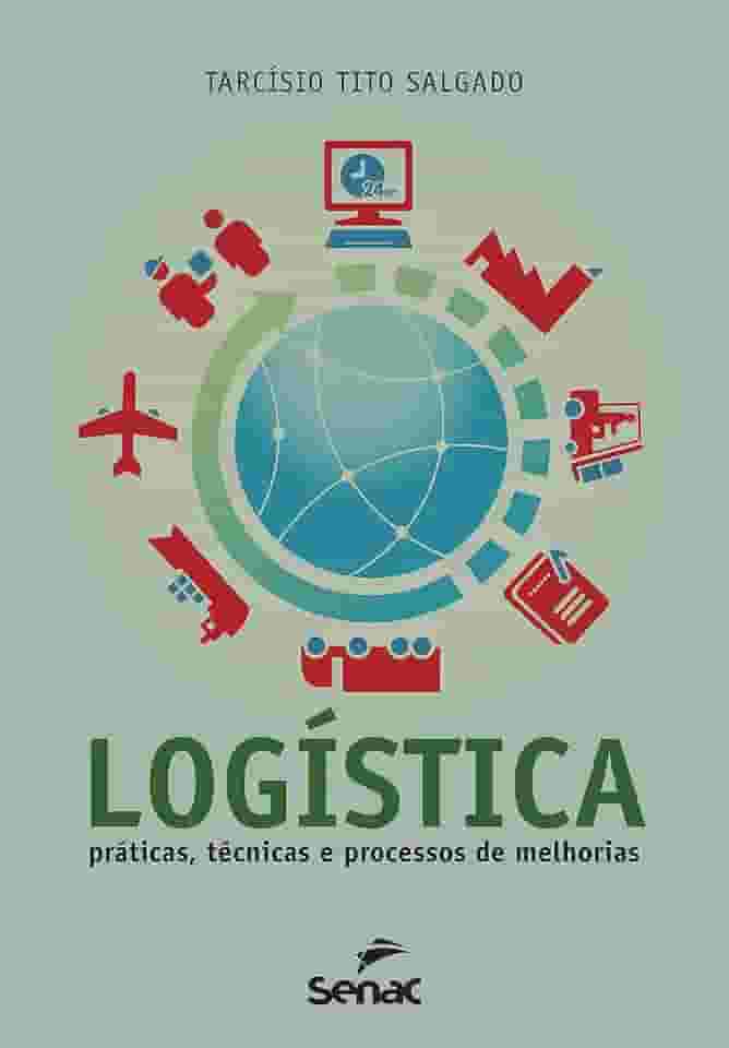LOGÍSTICA: PRÁTICA TÉCNICAS E PROCESSOS DE MELHORIAS!