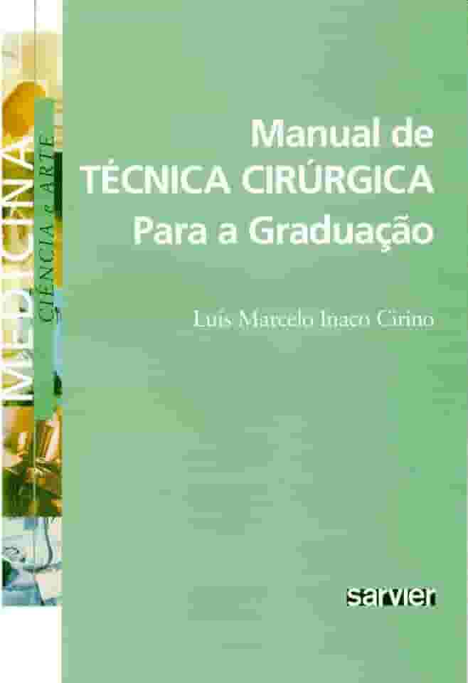 Manual de técnica cirúrgica para a graduação
