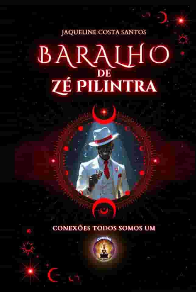 Baralho de Zé Pilintra: Guia prático para interpretação (Tarot Conexões) (Portuguese Edition)