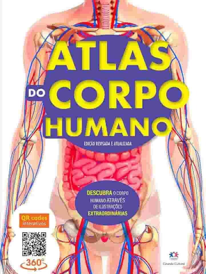 Atlas do corpo humano - edição revisada e atualizada