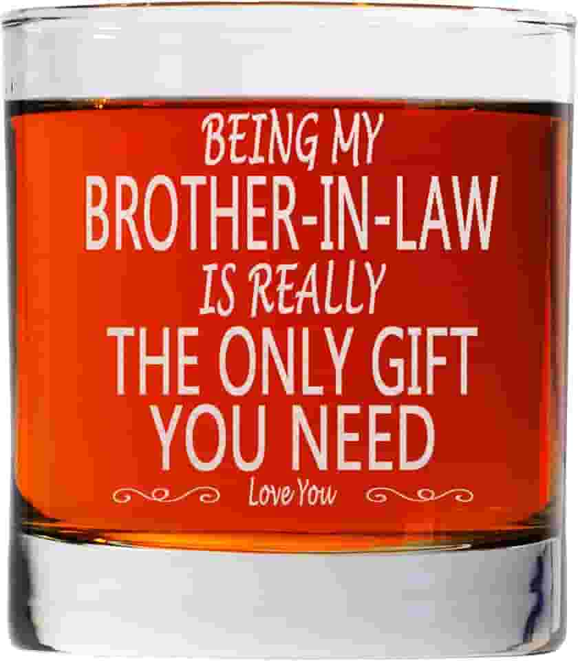 Being My Brother In Law Is Really The Only Gift You Need - 325 ml Old Fashioned Bourbon Rocks Glass - Presentes Big Brother - de irmão - Presentes para irmão da irmã