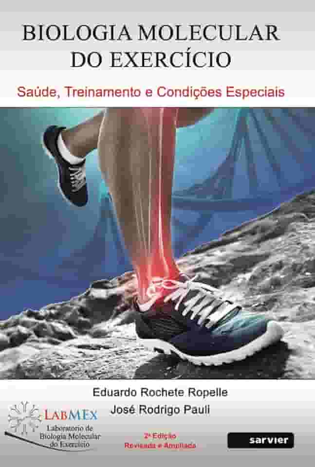 Biologia molecular do exercício: Saúde, treinamento e condições especiais
