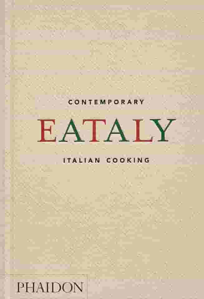 Eataly: Contemporary Italian Cooking