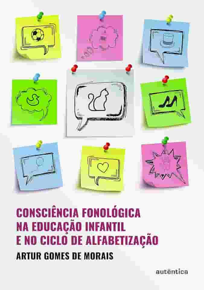 Consciência fonológica na educação infantil e no clico de alfabetização
