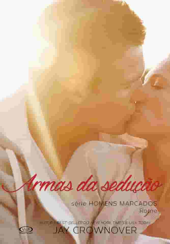 Armas da sedução: Rome (Homens marcados Livro 3)
