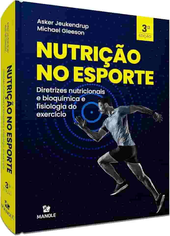 Nutrição no esporte: Diretrizes nutricionais e bioquímica e fisiologia do exercício