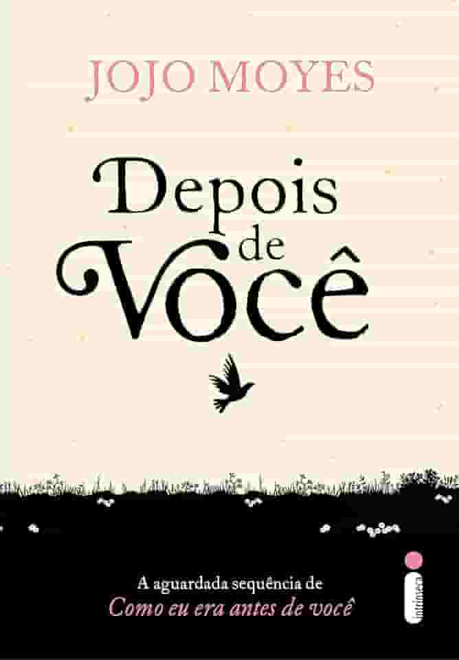Depois de você: (Trilogia Como Eu Era Antes de Você - livro dois): 2