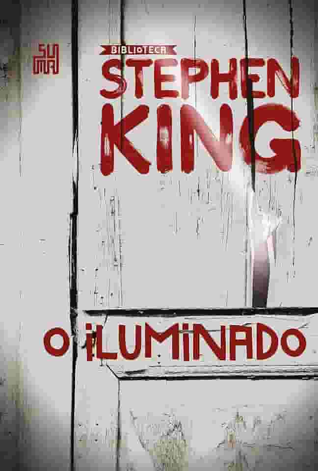 O iluminado (Coleção Biblioteca Stephen King)